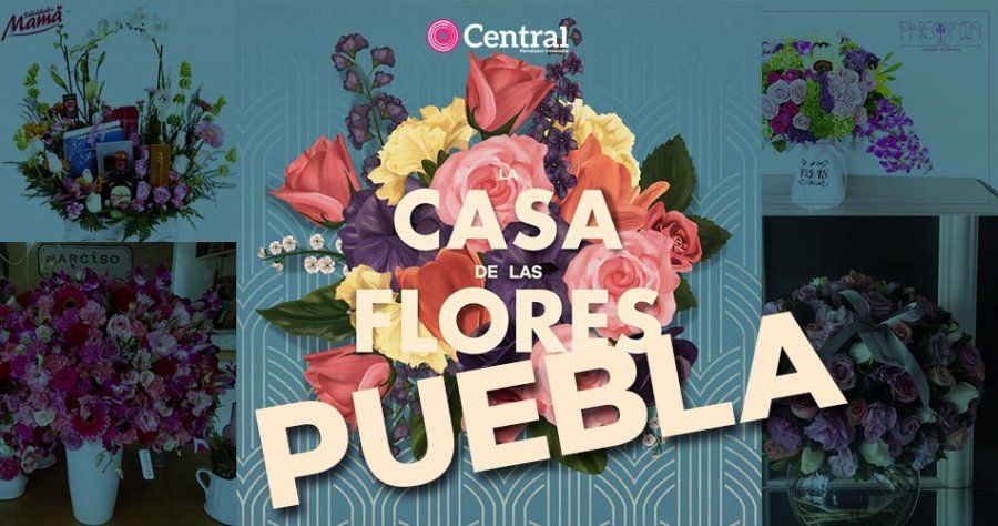 Como en la Casa de las Flores, estas florerías de Puebla tienen los mejores  arreglos para darle a mamá el 10 de Mayo